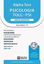 Alpha Test. Psicologia. TOLC-PSI. Esercizi commentati