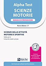 Alpha Test. Scienze motorie. Manuale di preparazione. Con software di simulazione