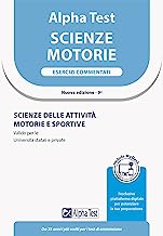 Alpha Test. Scienze motorie. Esercizi commentati. Scienze delle attività motorie e sportive. Valido per le Università statali e private. Ediz. MyDesk. ... digitale per download e accesso on line