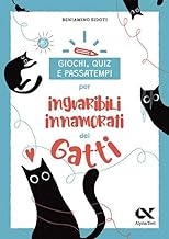Giochi, quiz e passatempi per inguaribili innamorati dei gatti