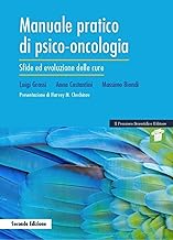 Manuale pratico di psico- oncologia. Sfide ed evoluzione delle cure