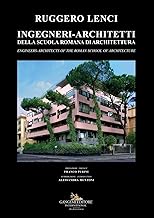 Ingegneri-architetti della scuola romana di architettura. Ediz. italiana e inglese