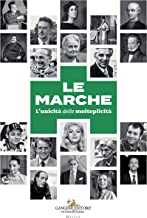 Le Marche. L'unicità delle molteplicità