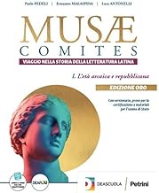 Musae comites. Viaggio nella storia della letteratura latina. Ediz. oro. Per le Scuole superiori. Con espansione online. L' età imperiale (Vol. 3)