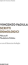 Scritti demologici. Vocabolario calabro (Vol. 2)