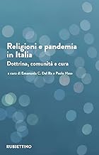 Religioni e pandemia in Italia. Dottrina, comunità, cura