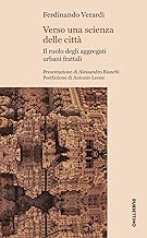 Verso una scienza delle città. Il ruolo degli aggregati urbani frattali