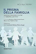 Il prisma della famiglia. Viaggio dentro e oltre l'«amoris laetitia»