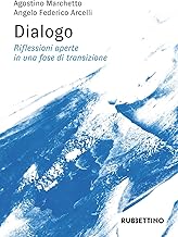 Dialogo. Riflessioni aperte in una fase di transizione