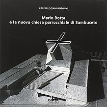 Mario Botta e la nuova chiesa parrocchiale di Sambuceto