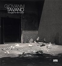 Giovanni Tavano. Fotografie 1977-2020. Ediz. italiana e inglese