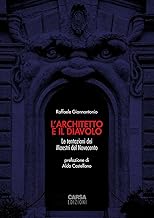 L'architetto e il diavolo. Le tentazioni dei maestri del Novecento