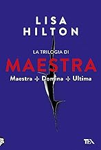 La trilogia di Maestra: Maestra-Domina-Ultima