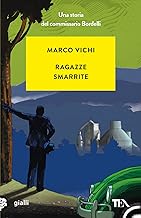 Ragazze smarrite. Una storia del commissario Bordelli