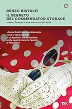Il segreto del commendator Storace. Ovvero, quando si dice morire sul più bello