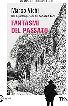 Fantasmi del passato. Un'indagine del commissario Bordelli