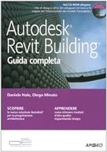 Autodesk Revit Building. Guida completa. Con CD ROM