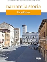 Narrare la storia. Con supporto integrativo. Per la Scuola media. Con espansione online. Il Medioevo (Vol. 1)