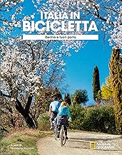 Dentro e fuori porta. Italia in bicicletta. National Geographic