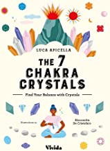 The 7 Chakra Crystals: Find your Balance with Crystals