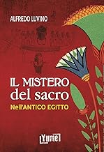 Il mistero del sacro nell'antico Egitto