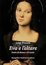 Eva e l'altare. Storie di donne e di eresie