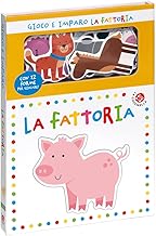 La fattoria. Gioco e imparo. Ediz. a colori. Con 12 sagome colorate