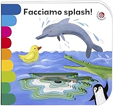 Facciamo splash! Ediz. illustrata