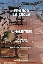 Il malinteso. Antropologia dell'incontro