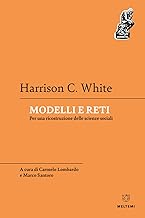 Modelli e reti. Per una ricostruzione delle scienze sociali
