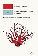 Storie dalle profondità del mare. Ritratto naturalistico della vita dell’oceano