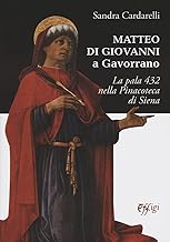 Matteo di Giovanni a Gavorrano. La pala 432 nella pinacoteca di Siena