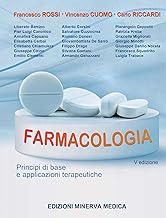 Farmacologia. Principi di base e applicazioni terapeutiche