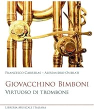 Giovacchino Bimboni. Virtuoso di trombone