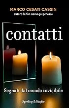 Contatti. Segnali dal mondo invisibile