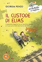 Il custode di Elias. Il toccante legame tra un bambino ebreo e il suo cane nella Germania del 1945. Ediz. ad alta leggibilità