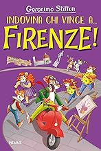 Indovina chi vince... a Firenze! Ediz. a colori
