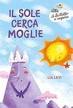 Il sole cerca moglie