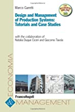 Design and management of production systems: tutorials and case studies