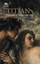 Tiziano. Dialoghi di Natura e di Amore. La Galleria Borghese incontra la Ninfa e pastore di Vienna. Ediz. inglese: 15x24 cm