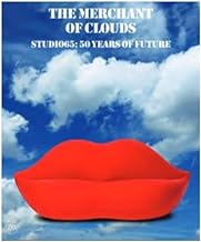 The Merchant of Clouds: Studio65: 50 Years of Future