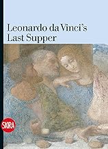 Leonardo da Vinci's Last Supper. Ediz. illustrata