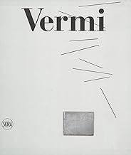 Arturo Vermi. Catalogo ragionato. Ediz. illustrata