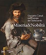 Giacomo Ceruti nell'Europa del Settecento. Miseria e nobiltà