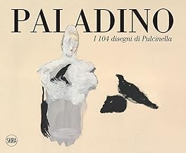 Paladino i 104 disegni di Pulcinella