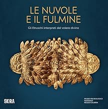 Le nuvole e il fulmine. Gli Etruschi interpreti del volere divino