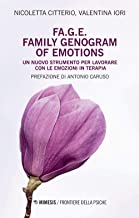 FA.G.E. Family genogram of emotion. Un nuovo strumento per lavorare con le emozioni in terapia