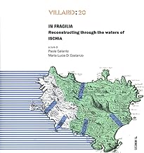 Villard: 20. In fragilia. Reconstructing through the waters of Ischia (Vol. 20)