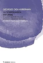 La somiglianza informe o Il gaio sapere visuale secondo Georges Bataille