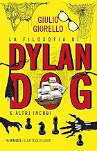 La filosofia di Dylan Dog